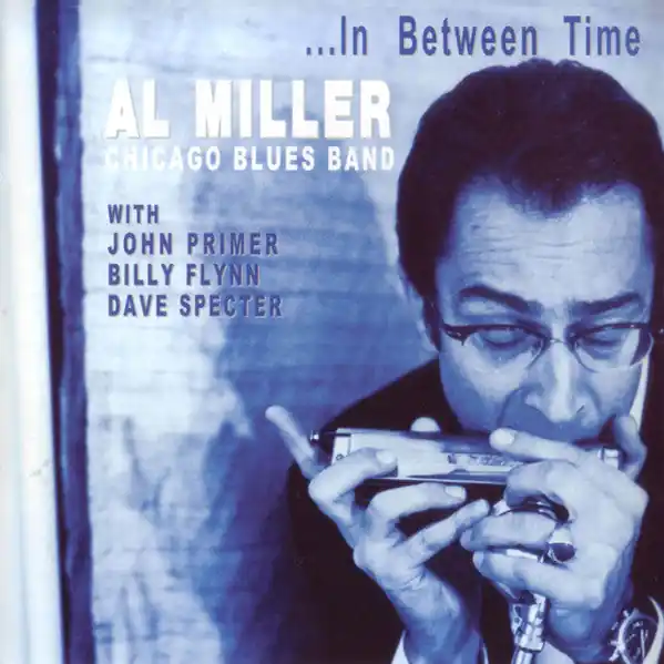USED CD - Al Miller Chicago Blues Band – …In Between Time Hot Deal
