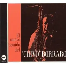 "CHIVO" BORRAROEl Nuevo Sonido Del "Chivo" BorraroCD album Limited Time