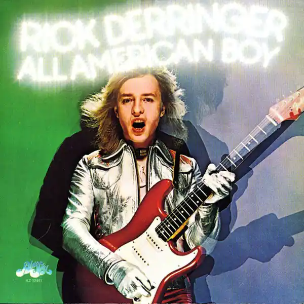 Rick Derringer ‎– All American Boy - 1973 Original While Supplies Last