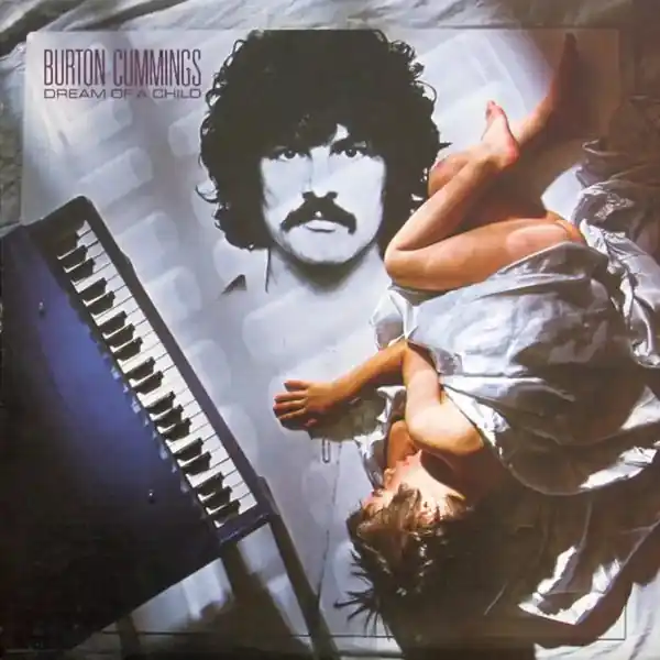 Burton Cummings – Dream Of A Child - 1978 Original, SEALED! Limited Time